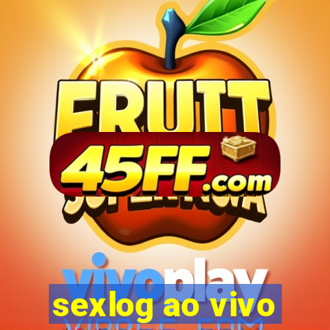 sexlog ao vivo